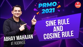 PRMO 2021  SINE RULE AND COSINE RULE  Maths Olympiad 2021  PRMO Exam  Abhay Mahajan  Vedantu [upl. by Grobe517]