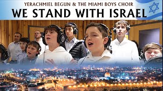 The Miami Boys Choir  We Stand With Israel Official Music Video  פרחי מיאמי [upl. by Amsed]