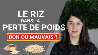 Le RIZ dans le Perte de Poids  Bon ou Mauvais [upl. by Sams240]