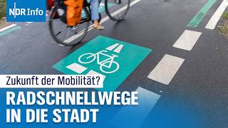 Radschnellwege in die Stadt Zukunft der Mobilität für das Umland  NDR Info [upl. by Eimam376]