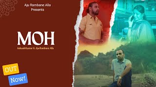 MOH Official video Ankush Kumar  Aju Rambane Alla  Saharsh Gupta  Latest Dogri song [upl. by Roche]