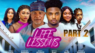 LIFE LESSONS 2  Nigerian Movie  ETINOSA IDEMUDIA ENITAN OLUWOLE IVIE NAOMI BETTY KLAIT [upl. by Amati]