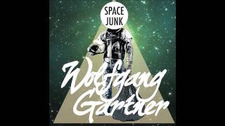 Wolfgang Gartner  Space Junk [upl. by Drallim]