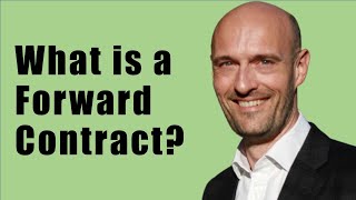 What is a Forward Contract [upl. by Elleined]