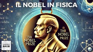 Il premio Nobel per la Fisica come si assegna e cosa scopriamo curiosando negli archivi [upl. by Box773]