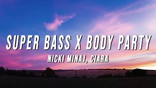 Nicki Minaj Ciara  Super Bass X Body Party TikTok Mashup Lyrics [upl. by Hodges]