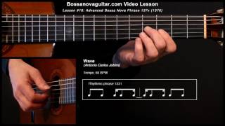 Wave  Bossa Nova Guitar Lesson 18 Advanced Phrase 137x [upl. by Nyladnar210]