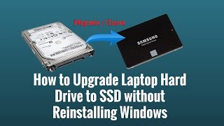 How to Upgrade Laptop Hard Drive to SSD without Reinstalling Windows [upl. by Tabitha]