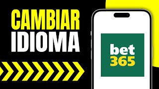 Cómo Cambiar el Idioma de la Aplicación Bet365 Paso a Paso [upl. by Adkins368]