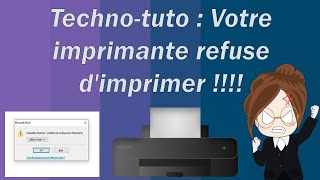 tutotech 2  Votre imprimante refuse dimprimer [upl. by Ediva903]