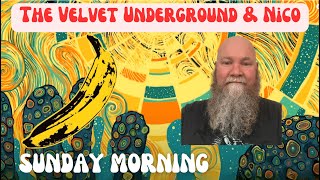 The Velvet Underground amp Nico  Sunday Morning 1967 reaction commentary [upl. by Ferrel]