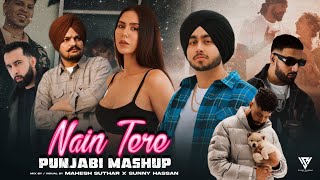 Nain Tere Punjabi Mashup 2024  Shubh FtSonam Bajwa  Sidhu Moosewala  Imran Khan  Sunny Hassan [upl. by Lladnyk20]