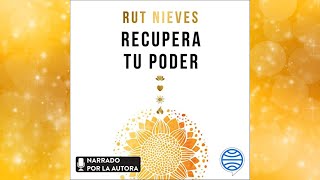 Recupera tu poder Audiolibro Rut Nieves [upl. by Auqinet]