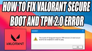 How to Fix Valorant Secure Boot and TPM 20 Error [upl. by Gnouc]