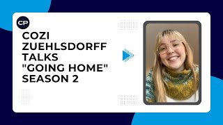 Cozi Zuehlsdorff talks quotGoing Homequot season 2 [upl. by Remde824]