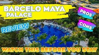 Barceló Maya Palace Riviera Maya Mexico  Things You Need To Know Before You Book Your Stay [upl. by Lechar]