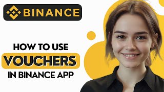 How to Use Binance App Voucher  How To Redeem Binance Cashback Voucher  Binance Voucher 2024 [upl. by Earehc]