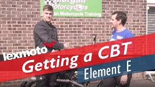 Getting a CBT  Element E On The Road [upl. by Shelman]