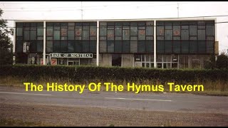 The History Of The Hymus Tavern [upl. by Krystalle822]