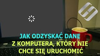 💻 Jak odzyskać dane gdy komputer z systemem Windows lub laptop nie uruchamia się zawiesza się 👨‍🏫 [upl. by Kcyred61]