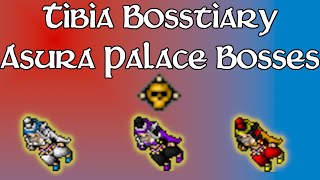 Bosstiary  Asura Palace Bosses [upl. by Gnoy]