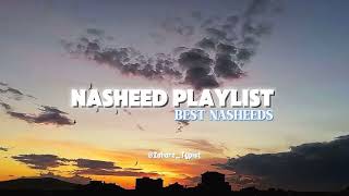 The Best Nasheed playlist 🎶  Must Listen  arabicnasheed nasheed nasheet [upl. by Noscire404]