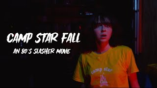 CAMP STAR FALL Official Film  80s Camp Slasher Movie 1985  Sony FX3  4k [upl. by Aimehs]