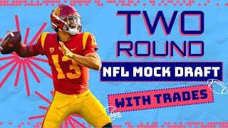 2 ROUND 2024 NFL Mock Draft WITH TRADES  2024 NFL Mock Draft [upl. by Yhcir]