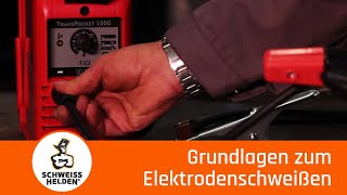 1 Heldenlektion  Grundlagen zum Elektrodenschweißen [upl. by Reiss7]