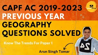 CAPF Previous 5 Years Questions Solved 2019  2023  Full Geography  Defense Ustaad [upl. by Aerdnahs]