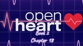 CHOICES  OPEN HEART BOOK 2  CHAPTER 18 INEVITABLE [upl. by Eidolem]