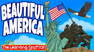 Beautiful America ♫ Patriotic Songs ♫ Patriotism ♫ Patriot ♫ America ♫ Songs by The Learning Station [upl. by Cerf]