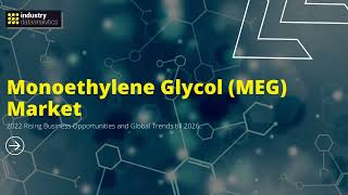 Monoethylene Glycol MEG Market  Industry Data Analytics  IDA [upl. by Yaker]