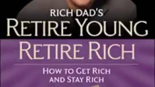 RETIRE YOUNG RETIRE RICH FULL AUDIO BOOK Robert Kiyosaki [upl. by Lewes978]