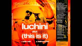 Camp Lo  Luchini This Is It Instrumental [upl. by Trisha]