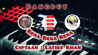 Rena Rena Rena  Latief Khan  cover  By Cuneng° [upl. by Giffy]