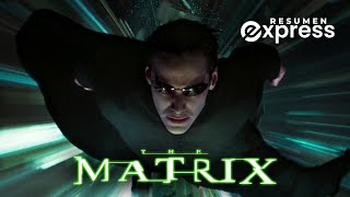 TRILOGIA de MATRIX RESUMIDA  RESUMEN EXPRESS [upl. by Castor]