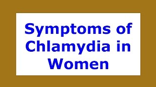 Symptoms Of Chlamydia In Women  Viral Diseases [upl. by Ric]