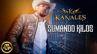 Kanales  Sumando Kilos Video Oficial [upl. by Nahallac]