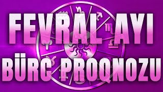 FEVRAL AYI BÜRC PROQNOZU FEVRAL 2024  Aylıq Bürc Proqnozu [upl. by Aicre]