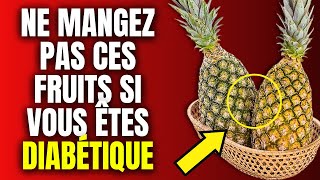 7 Fruits Qui Peuvent Aggraver Rapidement Votre Diabète [upl. by Aryk502]