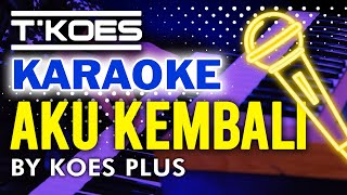 TKOES KARAOKE  Aku Kembali Koes Plus Vol121974 [upl. by Knutson]