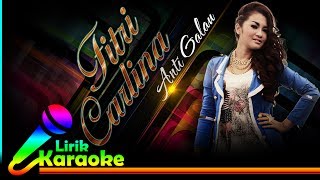 Fitri Carlina  Anti Galau  Video Lirik Karaoke Lagu Dangdut Terbaru  NSTV [upl. by Hedy]