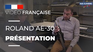 Roland AE30  Aerophone Pro  Présentation [upl. by Tidwell]