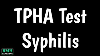 TPHA Test For Syphilis  Syphilis Diagnosis  ASI TPHA Test  T Pallidum Hemagglutination Assay [upl. by Groveman]