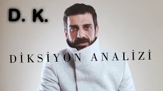 DOĞAN KABAK  Diksiyon Analizi  Çok iyi ses tonu [upl. by Bysshe]