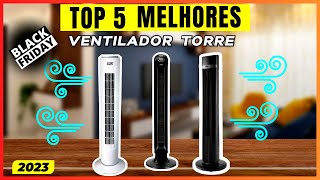 Os 3 Melhores VENTILADOR TORRE para 2023 Desde o MAIS ELEGANTES ao COMPACTOS [upl. by Hael]