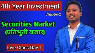 Securities Market  BBS 4th Year Investment  Chapter 2 [upl. by Anitaf]