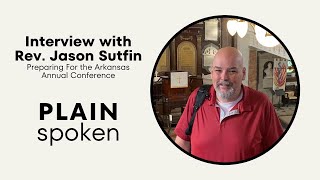 Interview with Jason Sutfin Preparing For The Arkansas Annual Conference [upl. by Elbert]