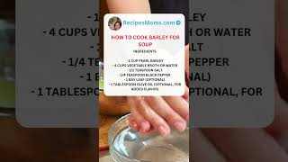 How to Cook Barley for Soup [upl. by Yelsnik726]